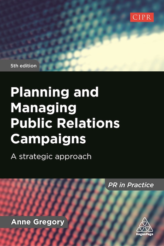 Front cover_Planning And Managing Public Relations Campaigns