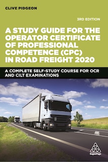 Front cover_A Study Guide for the Operator Certificate of Professional Competence (CPC) in Road Freight 2020