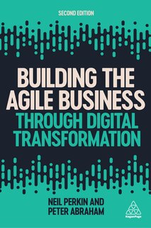 Front cover_Building The Agile Business Through Digital Transformation