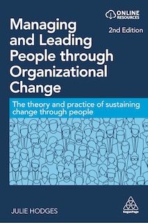 Front cover_Managing And Leading People Through Organizational Change