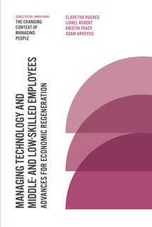 Front cover_Managing Technology and Middle- and Low-skilled Employees