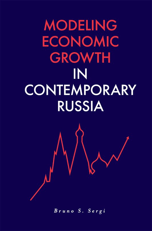 Front cover_Modeling Economic Growth in Contemporary Russia