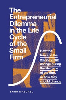 Couverture_The Entrepreneurial Dilemma in the Life Cycle of the Small Firm