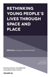 Front cover_Rethinking Young People's Lives Through Space and Place
