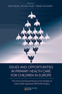 Front cover_Issues and Opportunities in Primary Health Care for Children in Europe