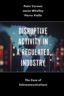 Front cover_Disruptive Activity in a Regulated Industry