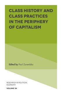 Couverture_Class History and Class Practices in the Periphery of Capitalism