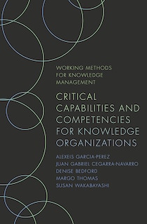 Critical Capabilities and Competencies for Knowledge Organizations