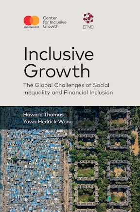 Inclusive Growth: The Global Challenges of Social Inequality and Financial Inclusion