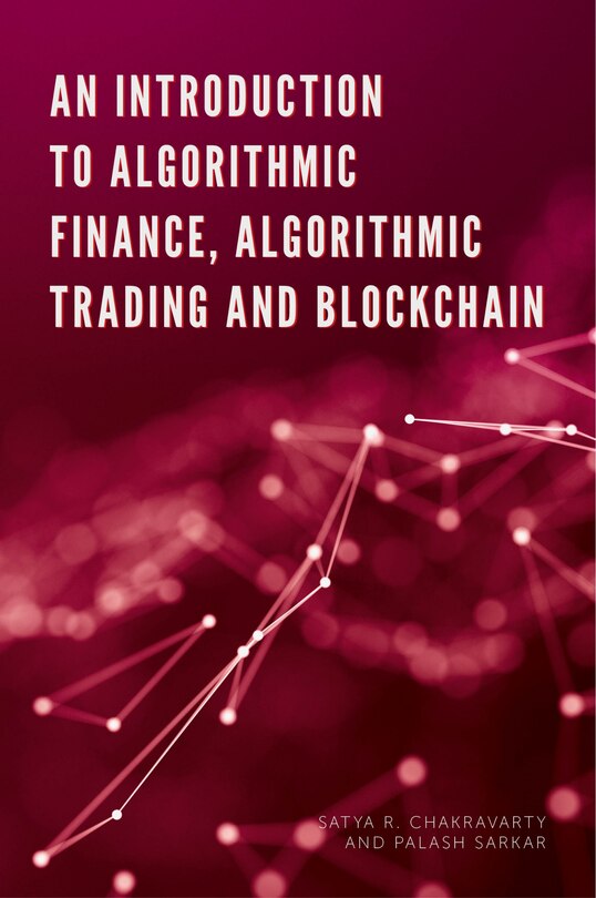 Front cover_An Introduction to Algorithmic Finance, Algorithmic Trading and Blockchain