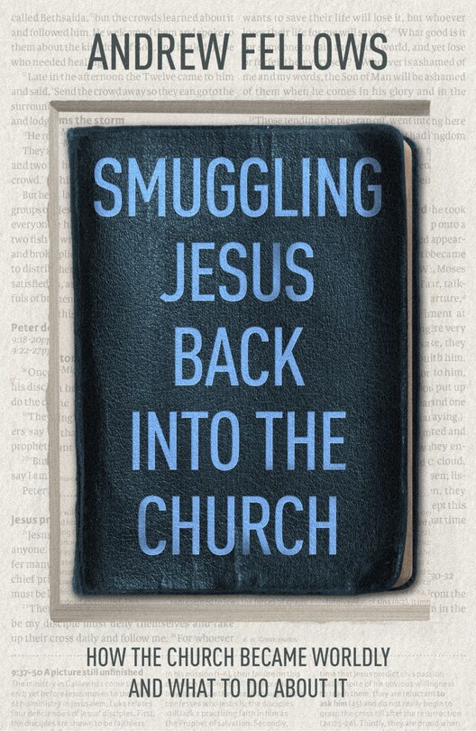 Couverture_Smuggling Jesus Back into the Church