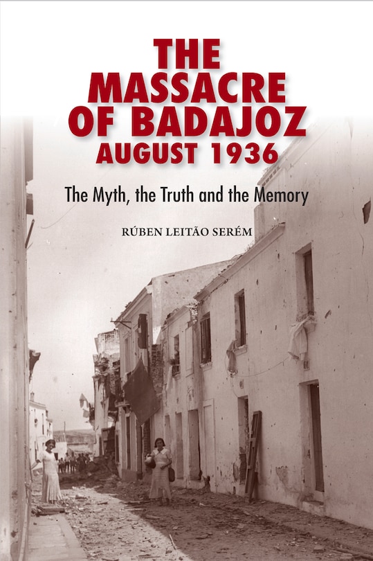 Front cover_The Massacre of Badajoz - August 1936