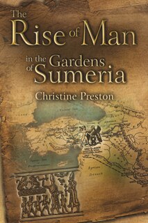 Couverture_The Rise of Man in the Gardens of Sumeria