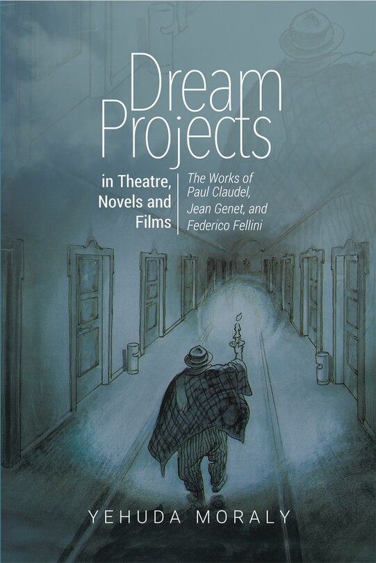 Couverture_Dream Projects In Theatre, Novels And Films