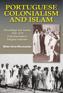 Front cover_Portuguese Colonialism and Islam