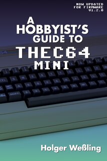 Couverture_A Hobbyist's Guide to THEC64 Mini