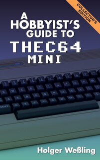 Front cover_A Hobbyist's Guide to THEC64 Mini
