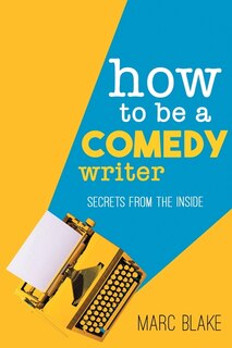 Couverture_How To Be A Comedy Writer