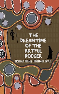 Couverture_The Dreamtime Of The Artful Dodger