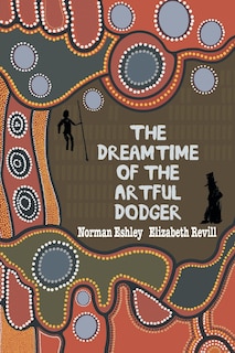 Couverture_The Dreamtime Of The Artful Dodger