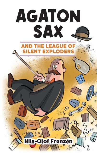 Front cover_Agaton Sax and the League of Silent Exploders