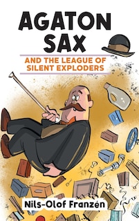 Front cover_Agaton Sax and the League of Silent Exploders