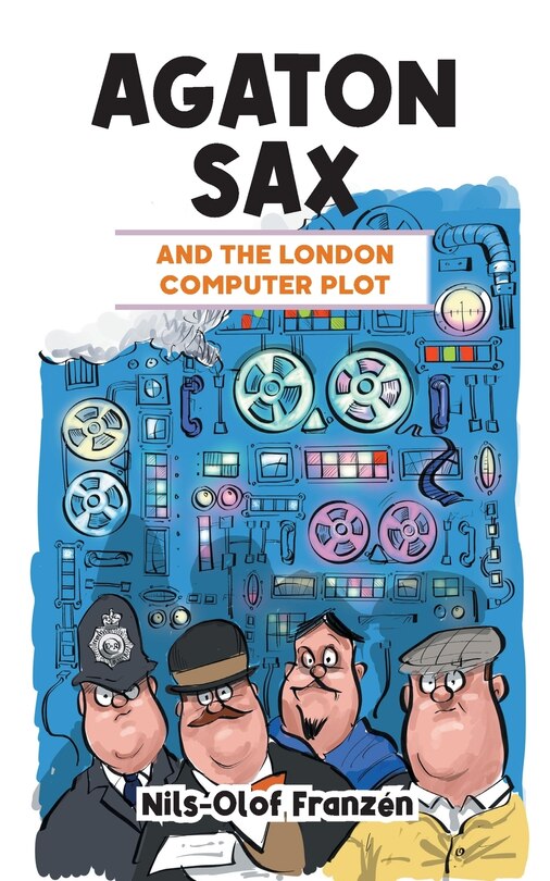 Front cover_Agaton Sax and the London Computer Plot