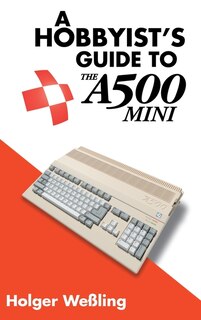 Couverture_A Hobbyist's Guide to THEA500 Mini