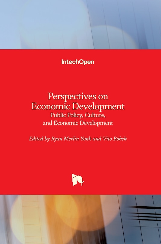 Perspectives on Economic Development: Public Policy, Culture, and Economic Development