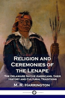 Couverture_Religion and Ceremonies of the Lenape