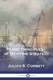 Front cover_Some Principles of Maritime Strategy