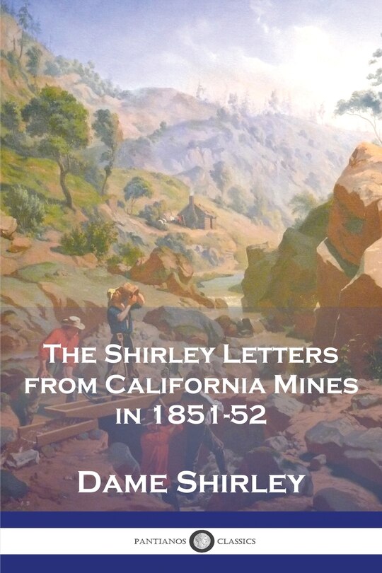 Front cover_The Shirley Letters from California Mines in 1851-52