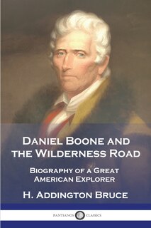 Front cover_Daniel Boone and the Wilderness Road