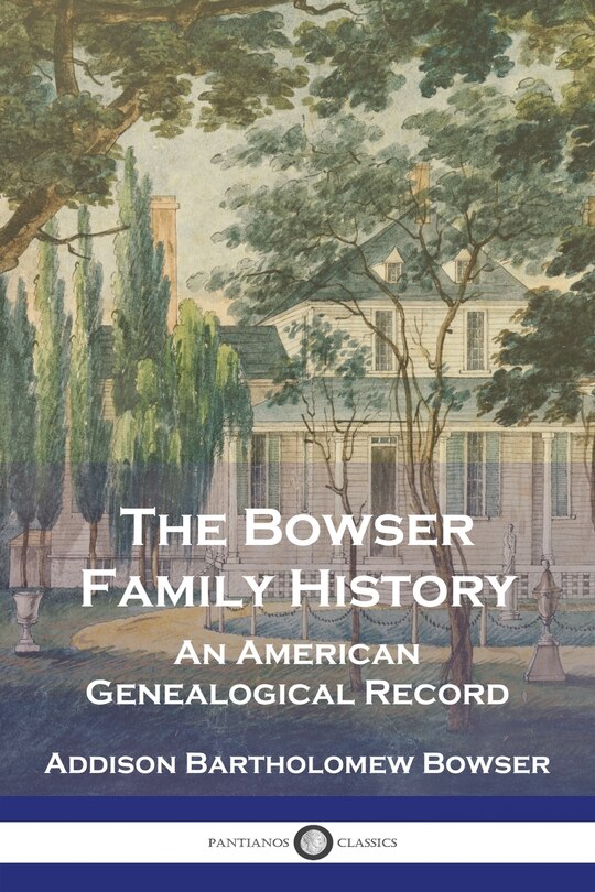 Front cover_The Bowser Family History
