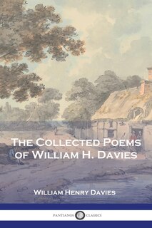 Front cover_The Collected Poems of William H. Davies