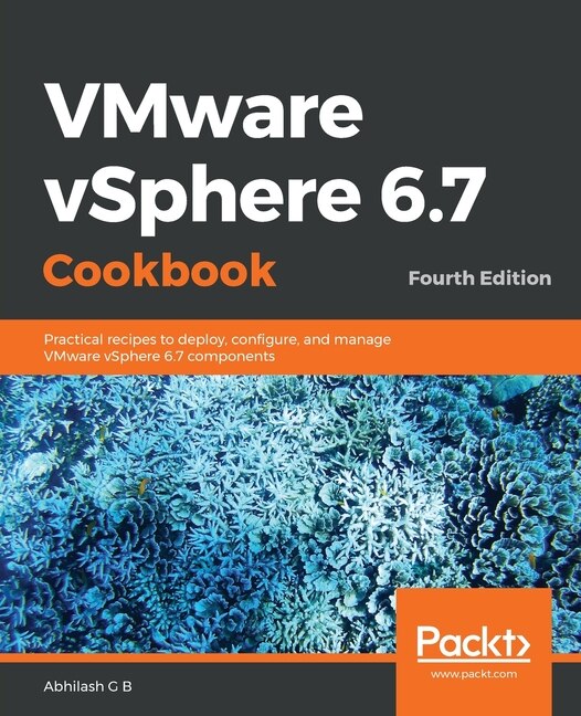 Front cover_VMware vSphere 6.7 Cookbook - Fourth Edition