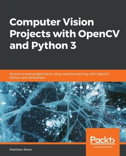 Couverture_Computer Vision Projects with OpenCV and Python 3