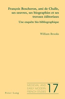 Front cover_Franois Boscheron, ami de Challe, ses œuvres, ses biographies et ses travaux ditoriaux