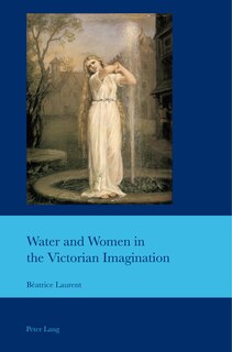 Front cover_Water And Women In The Victorian Imagination