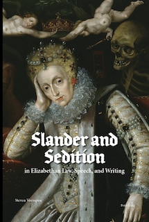 Front cover_Slander And Sedition In Elizabethan Law, Speech, And Writing