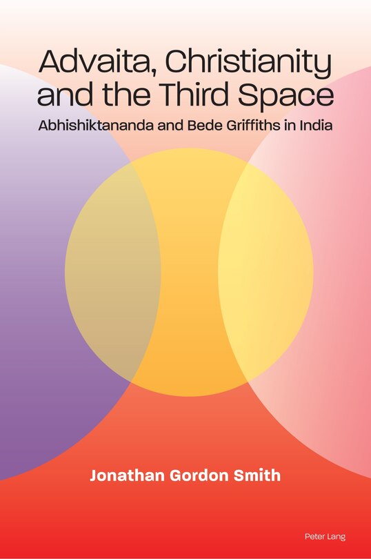 Front cover_Advaita, Christianity And The Third Space