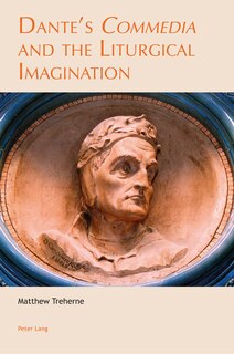 Front cover_Dante's �Commedia� and the Liturgical Imagination