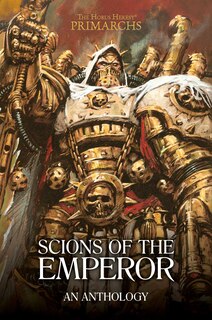 Front cover_Scions Of The Emperor: An Anthology