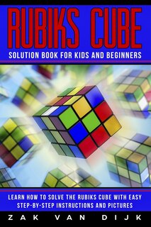 Couverture_Rubiks Cube Solution Book For Kids And Beginners