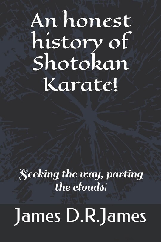 Couverture_An Honest History of Shotokan Karate!