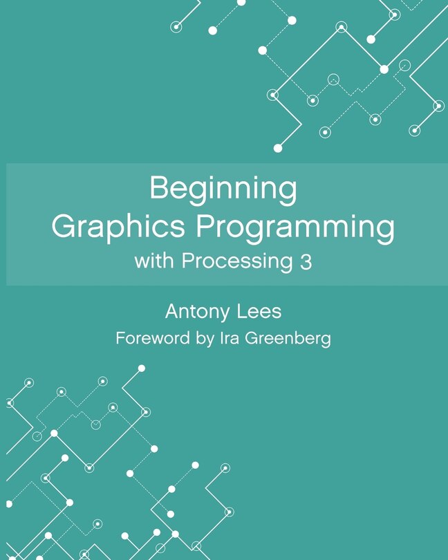 Front cover_Beginning Graphics Programming with Processing 3