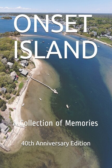 Onset Island: A Collection of Memories