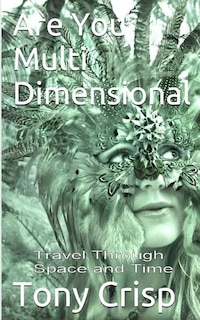 Are You Multidimensional: Travel Through Space and Time