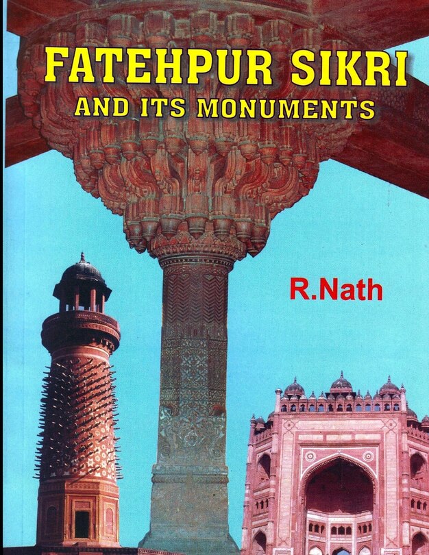 Couverture_FATEHPUR SIKRI and its Monuments