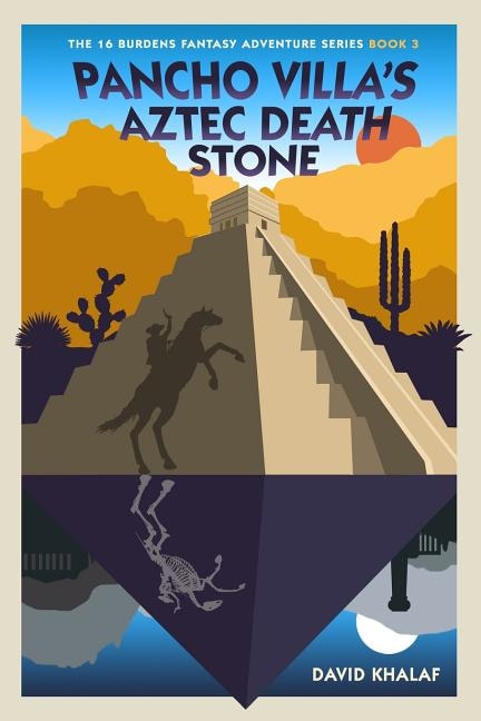 Front cover_Pancho Villa's Aztec Death Stone